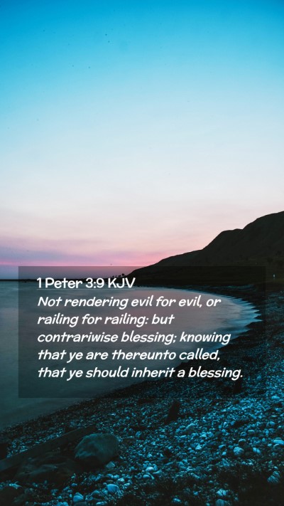 Picture 02 - 1 Peter 3:9 KJV Mobile Phone Wallpaper - Not rendering evil for evil, or railing for - Mobile Bible Verse Wallpaper