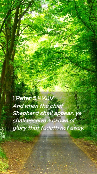 Picture 02 - 1 Peter 5:4 KJV Mobile Phone Wallpaper - And when the chief Shepherd shall appear, ye - Mobile Bible Verse Wallpaper