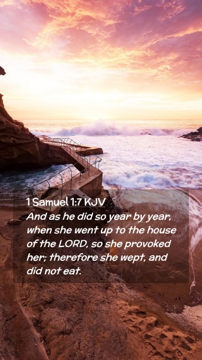 Picture 02 - 1 Samuel 1:7 KJV Mobile Phone Wallpaper - And as he did so year by year, when she went up - Mobile Bible Verse Wallpaper