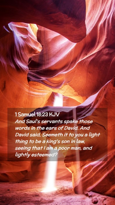 Picture 02 - 1 Samuel 18:23 KJV Mobile Phone Wallpaper - And Saul's servants spake those words in the ears - Mobile Bible Verse Wallpaper