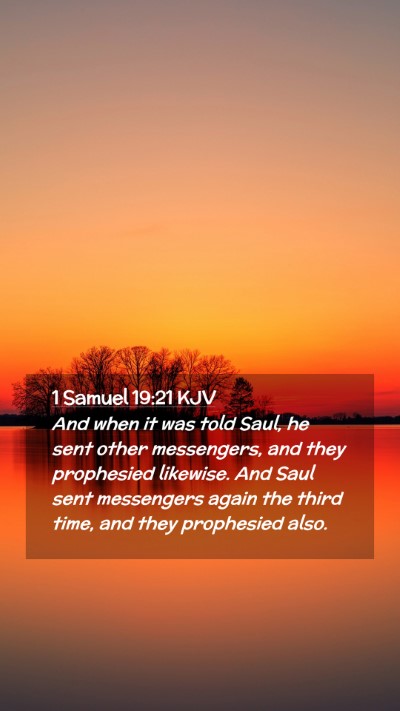 Picture 02 - 1 Samuel 19:21 KJV Mobile Phone Wallpaper - And when it was told Saul, he sent other - Mobile Bible Verse Wallpaper