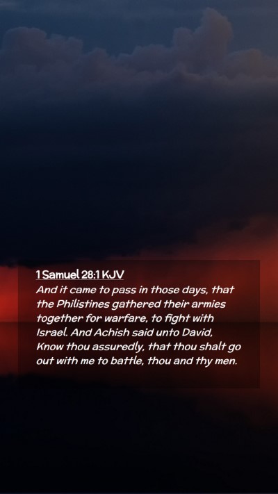 Picture 02 - 1 Samuel 28:1 KJV Mobile Phone Wallpaper - And it came to pass in those days, that the - Mobile Bible Verse Wallpaper