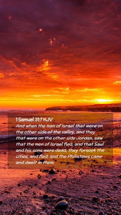Picture 02 - 1 Samuel 31:7 KJV Mobile Phone Wallpaper - And when the men of Israel that were on the other - Mobile Bible Verse Wallpaper
