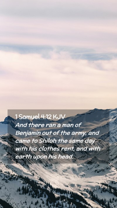 Picture 02 - 1 Samuel 4:12 KJV Mobile Phone Wallpaper - And there ran a man of Benjamin out of the army, - Mobile Bible Verse Wallpaper