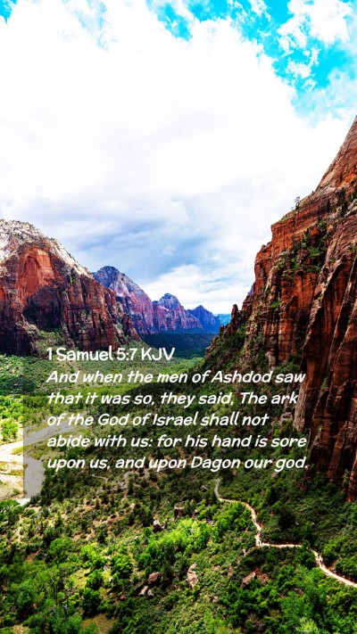 Picture 02 - 1 Samuel 5:7 KJV Mobile Phone Wallpaper - And when the men of Ashdod saw that it was so, - Mobile Bible Verse Wallpaper