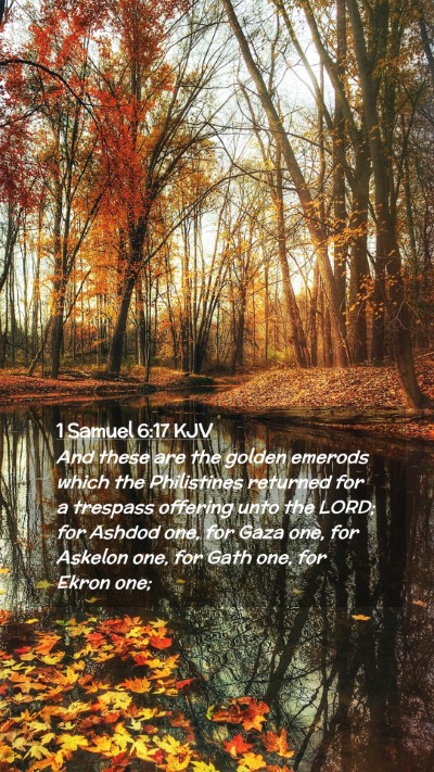 Picture 02 - 1 Samuel 6:17 KJV Mobile Phone Wallpaper - And these are the golden emerods which the - Mobile Bible Verse Wallpaper
