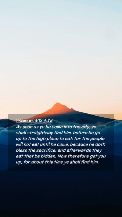 Picture 02 - 1 Samuel 9:13 KJV Mobile Phone Wallpaper - As soon as ye be come into the city, ye shall - Mobile Bible Verse Wallpaper