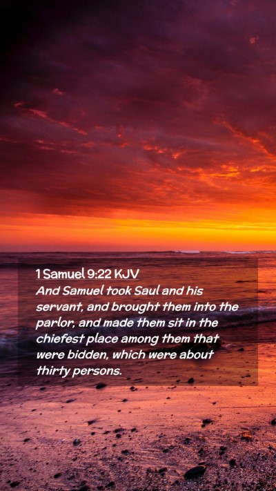 Picture 02 - 1 Samuel 9:22 KJV Mobile Phone Wallpaper - And Samuel took Saul and his servant, and brought - Mobile Bible Verse Wallpaper