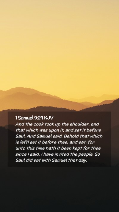 Picture 02 - 1 Samuel 9:24 KJV Mobile Phone Wallpaper - And the cook took up the shoulder, and that which - Mobile Bible Verse Wallpaper