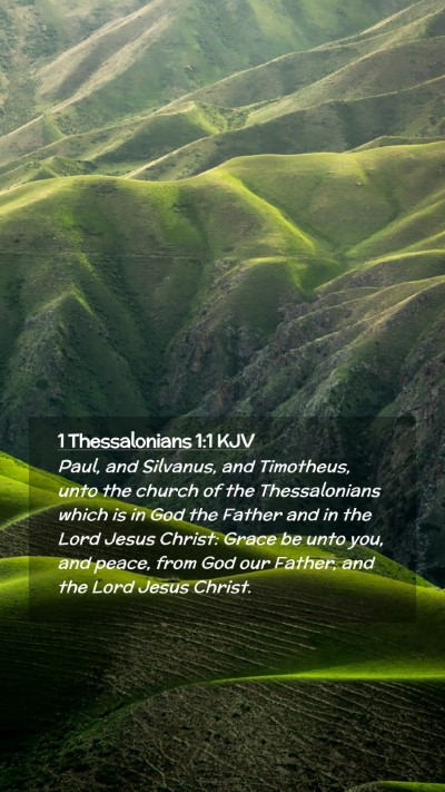 Picture 02 - 1 Thessalonians 1:1 KJV Mobile Phone Wallpaper - Paul, and Silvanus, and Timotheus, unto the - Mobile Bible Verse Wallpaper
