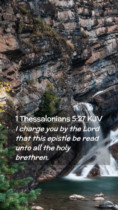 Picture 02 - 1 Thessalonians 5:27 KJV Mobile Phone Wallpaper - I charge you by the Lord that this epistle be - Mobile Bible Verse Wallpaper