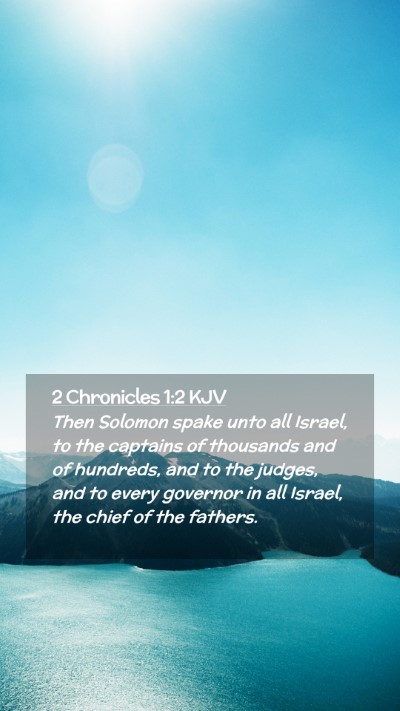 Picture 02 - 2 Chronicles 1:2 KJV Mobile Phone Wallpaper - Then Solomon spake unto all Israel, to the - Mobile Bible Verse Wallpaper