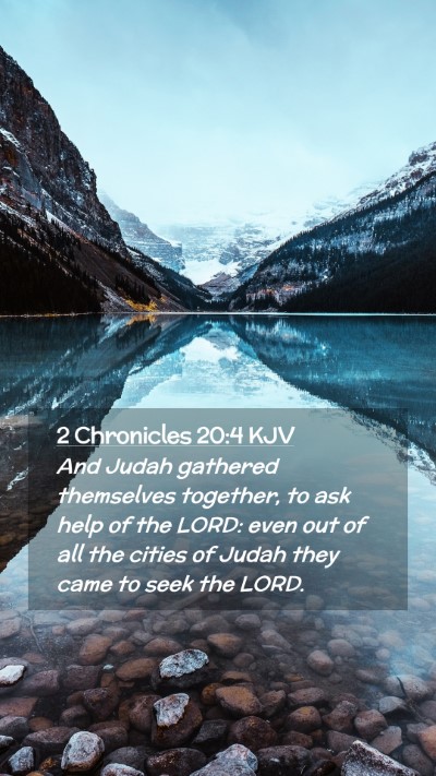 Picture 02 - 2 Chronicles 20:4 KJV Mobile Phone Wallpaper - And Judah gathered themselves together, to ask - Mobile Bible Verse Wallpaper