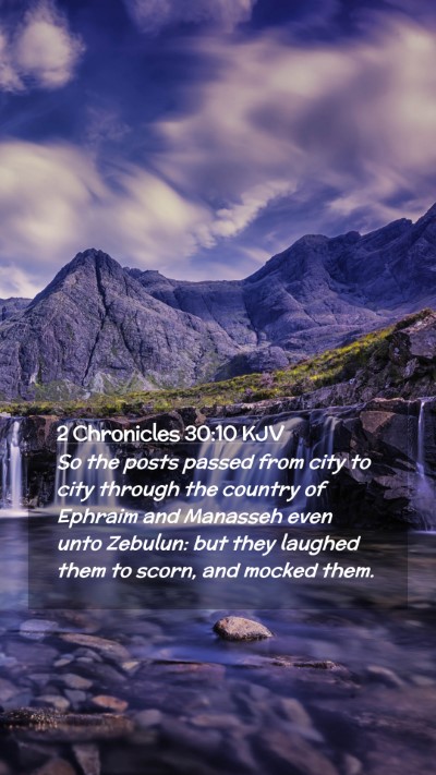 Picture 02 - 2 Chronicles 30:10 KJV Mobile Phone Wallpaper - So the posts passed from city to city through the - Mobile Bible Verse Wallpaper