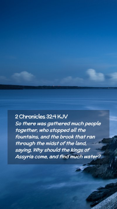Picture 02 - 2 Chronicles 32:4 KJV Mobile Phone Wallpaper - So there was gathered much people together, who - Mobile Bible Verse Wallpaper
