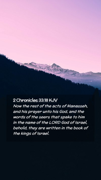 Picture 02 - 2 Chronicles 33:18 KJV Mobile Phone Wallpaper - Now the rest of the acts of Manasseh, and his - Mobile Bible Verse Wallpaper