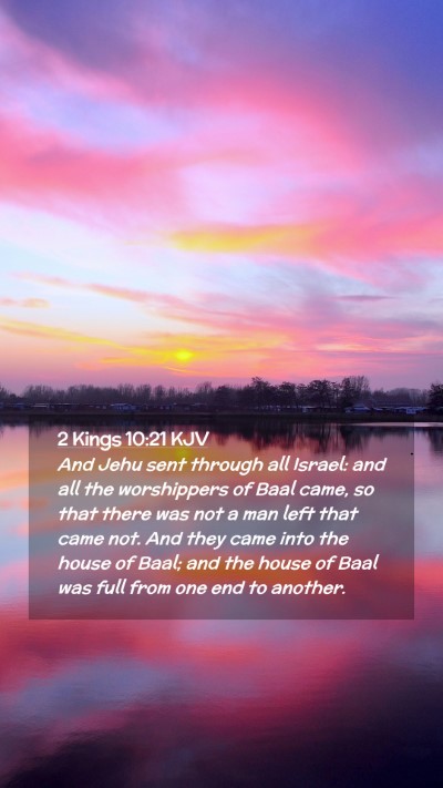 Picture 02 - 2 Kings 10:21 KJV Mobile Phone Wallpaper - And Jehu sent through all Israel: and all the - Mobile Bible Verse Wallpaper
