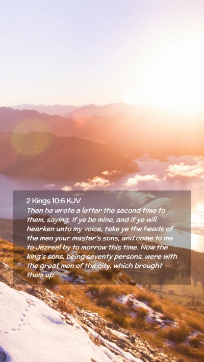 Picture 02 - 2 Kings 10:6 KJV Mobile Phone Wallpaper - Then he wrote a letter the second time to them, - Mobile Bible Verse Wallpaper