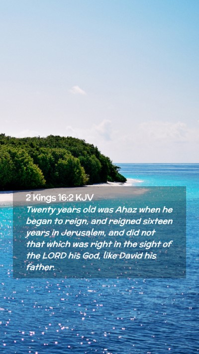 Picture 02 - 2 Kings 16:2 KJV Mobile Phone Wallpaper - Twenty years old was Ahaz when he began to reign, - Mobile Bible Verse Wallpaper