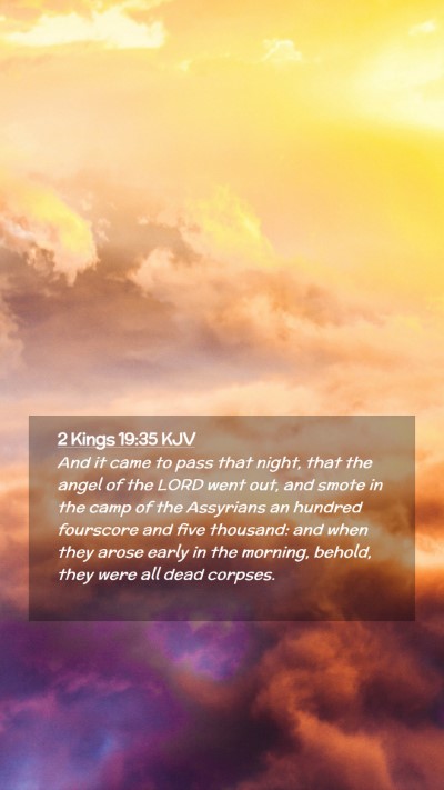 Picture 02 - 2 Kings 19:35 KJV Mobile Phone Wallpaper - And it came to pass that night, that the angel of - Mobile Bible Verse Wallpaper