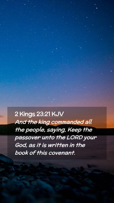 Picture 02 - 2 Kings 23:21 KJV Mobile Phone Wallpaper - And the king commanded all the people, saying, - Mobile Bible Verse Wallpaper