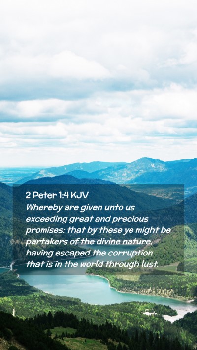 Picture 02 - 2 Peter 1:4 KJV Mobile Phone Wallpaper - Whereby are given unto us exceeding great and - Mobile Bible Verse Wallpaper