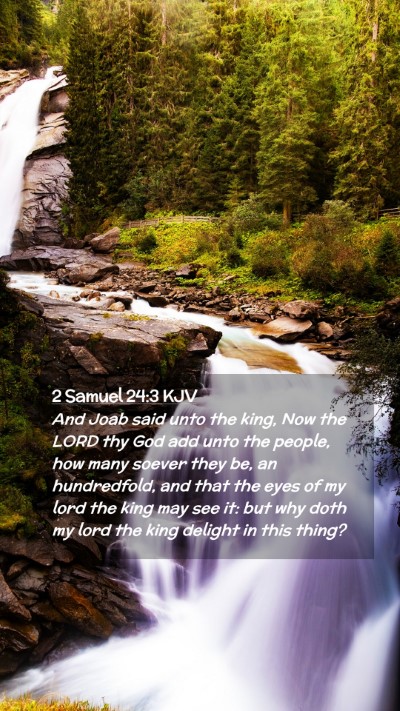 Picture 02 - 2 Samuel 24:3 KJV Mobile Phone Wallpaper - And Joab said unto the king, Now the LORD thy God - Mobile Bible Verse Wallpaper