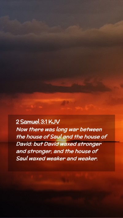 Picture 02 - 2 Samuel 3:1 KJV Mobile Phone Wallpaper - Now there was long war between the house of Saul - Mobile Bible Verse Wallpaper