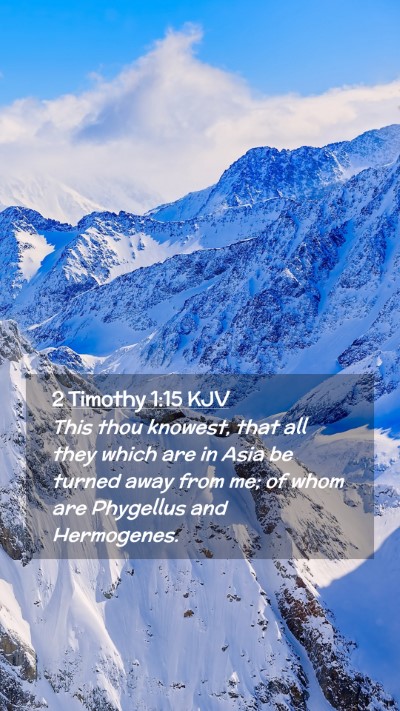 Picture 02 - 2 Timothy 1:15 KJV Mobile Phone Wallpaper - This thou knowest, that all they which are in - Mobile Bible Verse Wallpaper