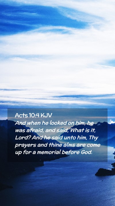 Picture 02 - Acts 10:4 KJV Mobile Phone Wallpaper - And when he looked on him, he was afraid, and - Mobile Bible Verse Wallpaper