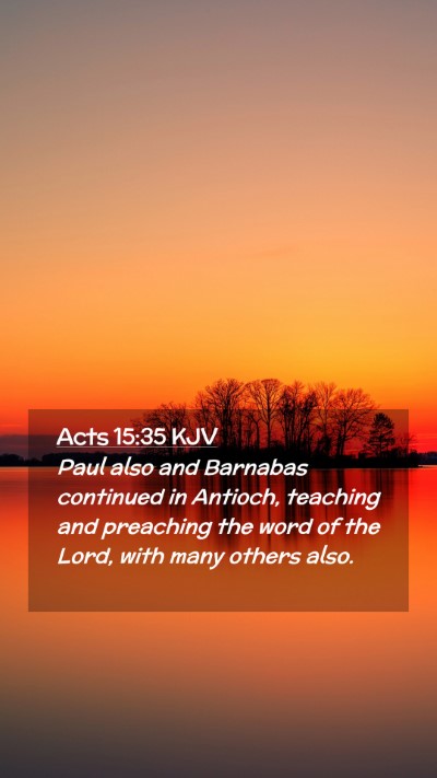 Picture 02 - Acts 15:35 KJV Mobile Phone Wallpaper - Paul also and Barnabas continued in Antioch, - Mobile Bible Verse Wallpaper