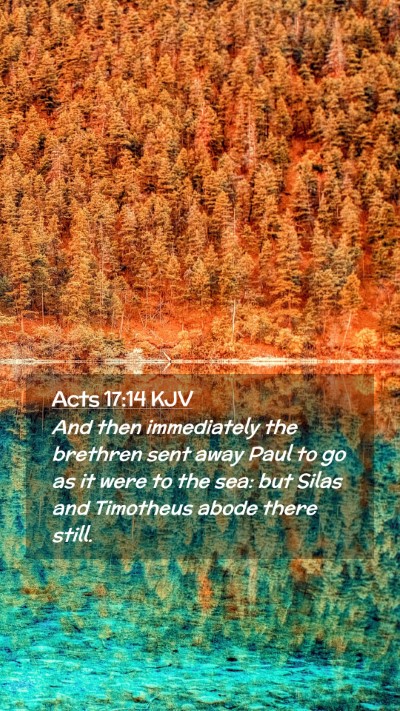Picture 02 - Acts 17:14 KJV Mobile Phone Wallpaper - And then immediately the brethren sent away Paul - Mobile Bible Verse Wallpaper