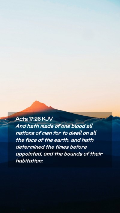 Picture 02 - Acts 17:26 KJV Mobile Phone Wallpaper - And hath made of one blood all nations of men for - Mobile Bible Verse Wallpaper