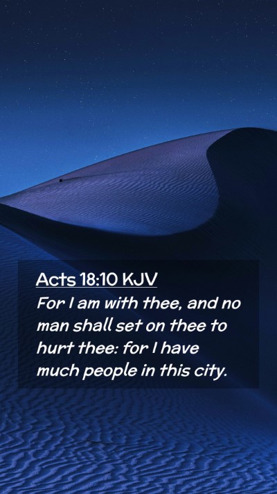 Picture 02 - Acts 18:10 KJV Mobile Phone Wallpaper - For I am with thee, and no man shall set on thee - Mobile Bible Verse Wallpaper