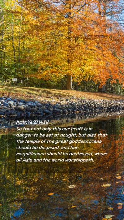 Picture 02 - Acts 19:27 KJV Mobile Phone Wallpaper - So that not only this our craft is in danger to - Mobile Bible Verse Wallpaper