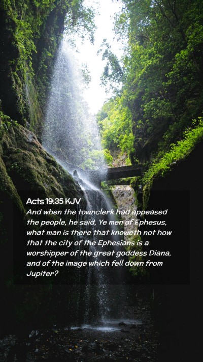 Picture 02 - Acts 19:35 KJV Mobile Phone Wallpaper - And when the townclerk had appeased the people, - Mobile Bible Verse Wallpaper