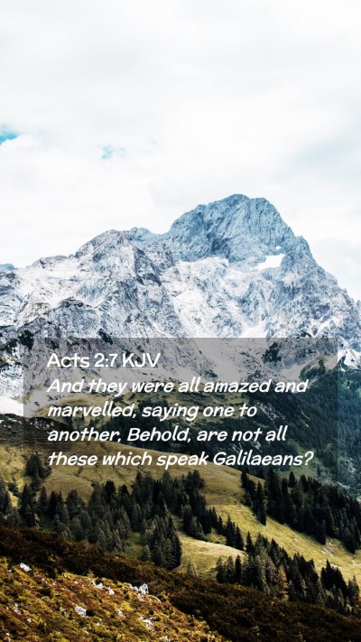 Picture 02 - Acts 2:7 KJV Mobile Phone Wallpaper - And they were all amazed and marvelled, saying - Mobile Bible Verse Wallpaper