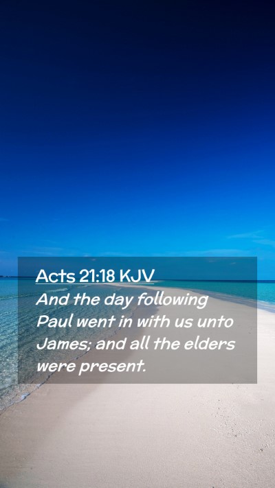 Picture 02 - Acts 21:18 KJV Mobile Phone Wallpaper - And the day following Paul went in with us unto - Mobile Bible Verse Wallpaper