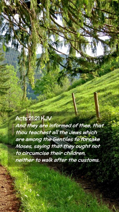 Picture 02 - Acts 21:21 KJV Mobile Phone Wallpaper - And they are informed of thee, that thou teachest - Mobile Bible Verse Wallpaper