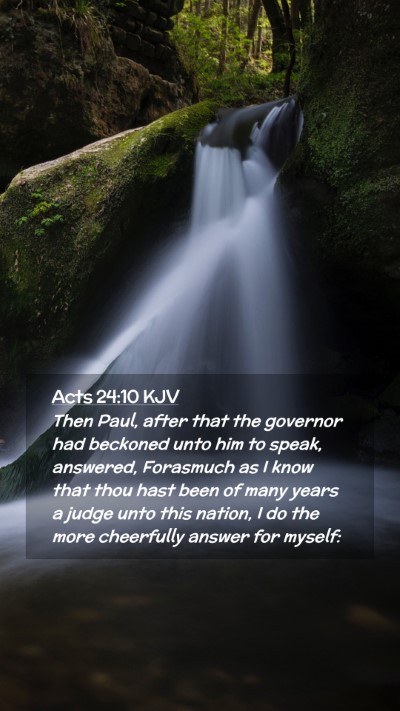 Picture 02 - Acts 24:10 KJV Mobile Phone Wallpaper - Then Paul, after that the governor had beckoned - Mobile Bible Verse Wallpaper
