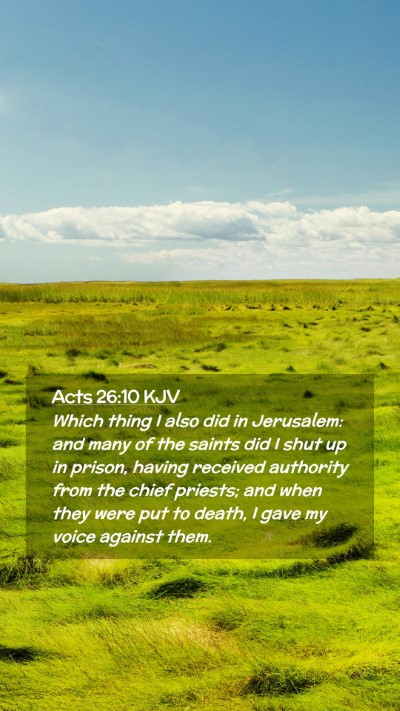 Picture 02 - Acts 26:10 KJV Mobile Phone Wallpaper - Which thing I also did in Jerusalem: and many of - Mobile Bible Verse Wallpaper