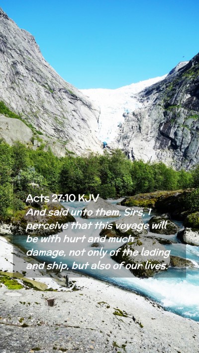 Picture 02 - Acts 27:10 KJV Mobile Phone Wallpaper - And said unto them, Sirs, I perceive that this - Mobile Bible Verse Wallpaper