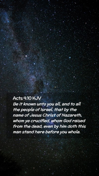 Picture 02 - Acts 4:10 KJV Mobile Phone Wallpaper - Be it known unto you all, and to all the people - Mobile Bible Verse Wallpaper