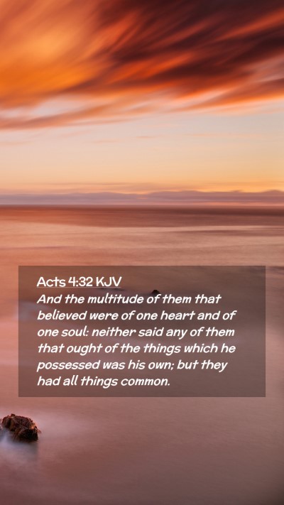 Picture 02 - Acts 4:32 KJV Mobile Phone Wallpaper - And the multitude of them that believed were of - Mobile Bible Verse Wallpaper