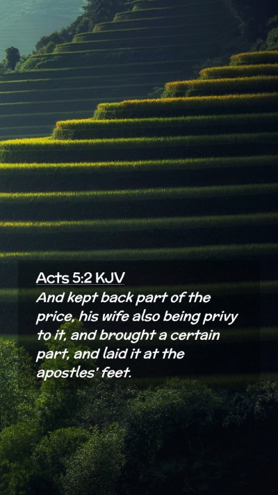 Picture 02 - Acts 5:2 KJV Mobile Phone Wallpaper - And kept back part of the price, his wife also - Mobile Bible Verse Wallpaper