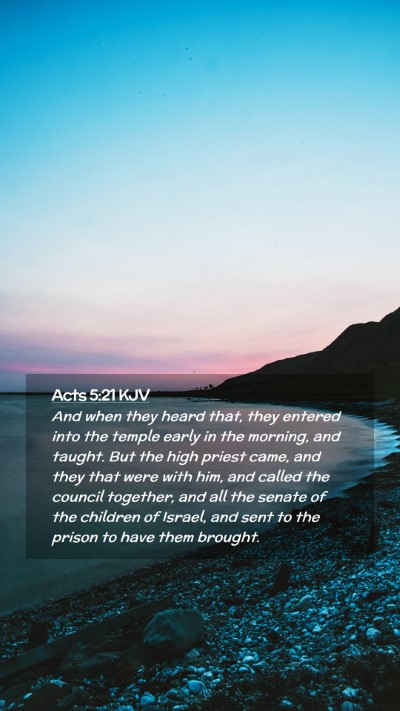 Picture 02 - Acts 5:21 KJV Mobile Phone Wallpaper - And when they heard that, they entered into the - Mobile Bible Verse Wallpaper