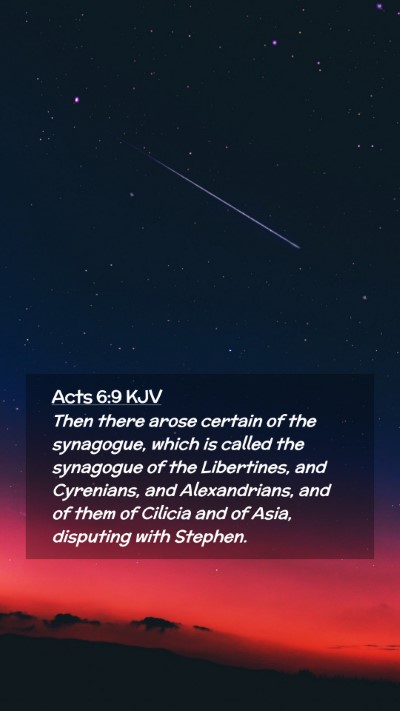 Picture 02 - Acts 6:9 KJV Mobile Phone Wallpaper - Then there arose certain of the synagogue, which - Mobile Bible Verse Wallpaper