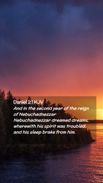 Picture 02 - Daniel 2:1 KJV Mobile Phone Wallpaper - And in the second year of the reign of - Mobile Bible Verse Wallpaper