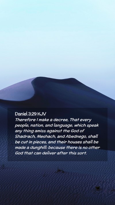 Picture 02 - Daniel 3:29 KJV Mobile Phone Wallpaper - Therefore I make a decree, That every people, - Mobile Bible Verse Wallpaper