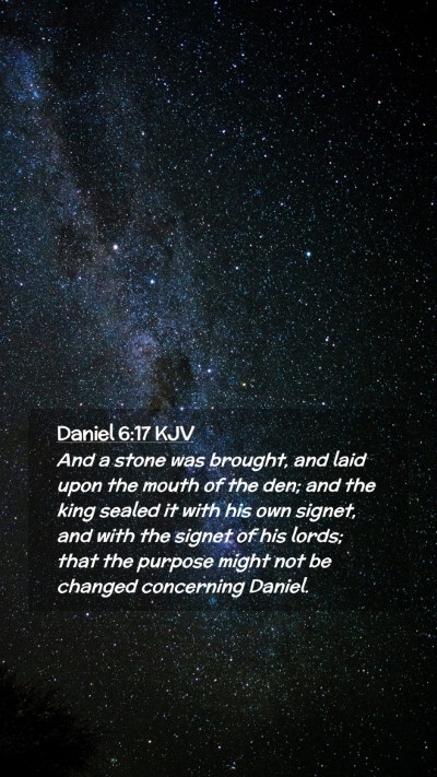 Picture 02 - Daniel 6:17 KJV Mobile Phone Wallpaper - And a stone was brought, and laid upon the mouth - Mobile Bible Verse Wallpaper